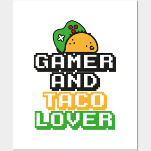 Gamer and taco lover funny quotes Posters and Art